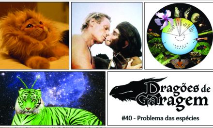 Dragões de Garagem #40 Problema das espécies