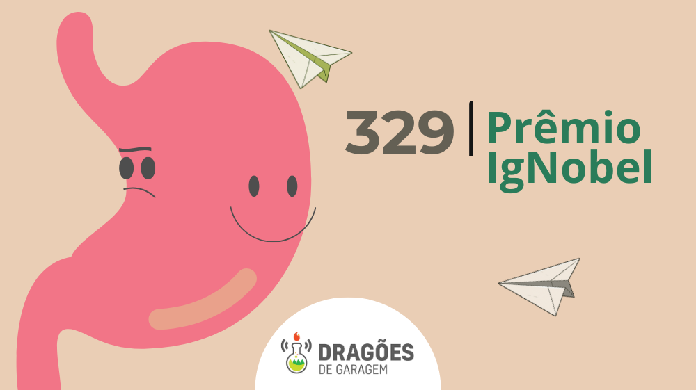 Prêmio IgNobel – Dragões de Garagem #329