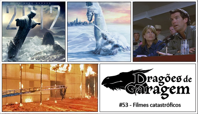 Dragões de Garagem #53 Filmes Catastróficos