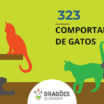 Comportamento de gatos – Dragões de Garagem #323