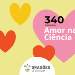 Amor na ciência – Dragões de Garagem #340