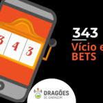 Vício em Bets – Dragões de Garagem #343
