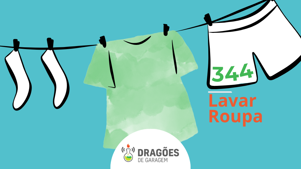 Lavar Tecidos – Dragões de Garagem #344